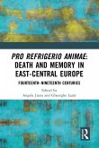 Pro refrigerio animae: Death and Memory in East-Central Europe (eBook, PDF)