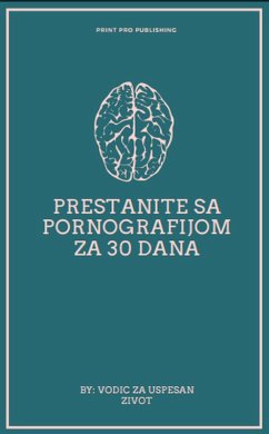 Cover Prestanite sa pornografijom za 30 dana (eBook, ePUB)