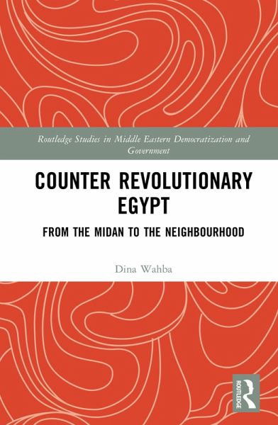 Counter Revolutionary Egypt (eBook, ePUB)
