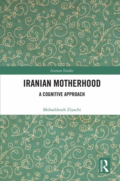 Iranian Motherhood (eBook, ePUB) Iranian Motherhood (eBook, ePUB)
