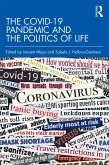 The COVID-19 Pandemic and the Politics of Life (eBook, ePUB)