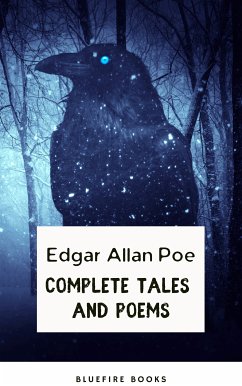 Edgar Allan Poe: Master of the Macabre - Complete Tales and Iconic Poems (eBook, ePUB) - Poe, Edgar Allan; Books, Bluefire