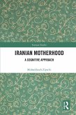 Iranian Motherhood (eBook, PDF)