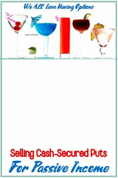 Cover Selling Cash-Secured Puts for Passive Income (Financial Freedom, #173) (eBook, ePUB)