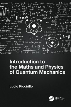 Introduction to the Maths and Physics of Quantum Mechanics (eBook, ePUB) - Piccirillo, Lucio