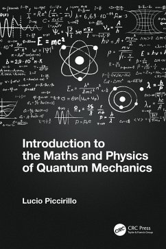 Introduction to the Maths and Physics of Quantum Mechanics (eBook, PDF) - Piccirillo, Lucio