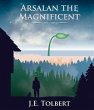 Arsalan the Magnificent (eBook, ePUB) - Bild 1