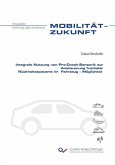 Integrale Nutzung von Pre-Crash-Sensorik zur Ansteuerung frontaler Rückhaltesysteme im Fahrzeug – Möglichkeiten und Grenzen (eBook, PDF)