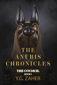 The Anubis Chronicles: The Council (eBook, ePUB) - Zaher, Y. G.
