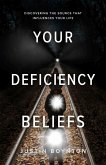 Your Deficiency Beliefs (eBook, ePUB)