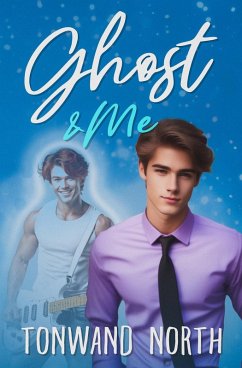 Ghost & Me (eBook, ePUB) - North, Tonwand