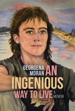 An Ingenious Way to Live (eBook, ePUB) - Moran, Georgena