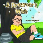 A Dreamer's Wish (eBook, ePUB) A Dreamer's Wish (eBook, ePUB)