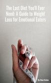 THE LAST DIET YOU'LL EVER NEED (eBook, ePUB)
