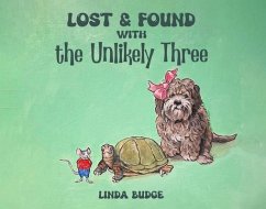 Lost and Found With The Unlikely Three (eBook, ePUB) - Budge, Linda