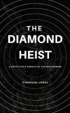 The Diamond Heist (eBook, ePUB)