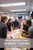 Die KI-Revolution im Design Thinking (eBook, ePUB)