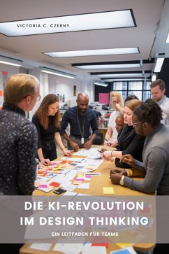 Die KI-Revolution im Design Thinking (eBook, ePUB) - Czerny, Victoria C.