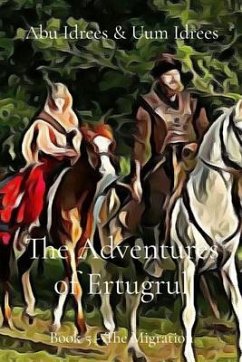 The Adventures of Ertugrul (eBook, ePUB) - Idrees, Abu & Uum