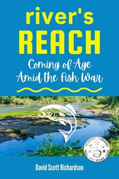River's Reach: Coming of Age Amid the Fish War (eBook, ePUB) - Richardson, David Scott