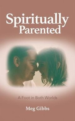 Spiritually Parented (eBook, ePUB) - Gibbs, Meg