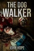 The Dog Walker (eBook, ePUB)