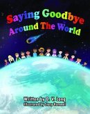 Saying Goodbye Around the World (eBook, ePUB)