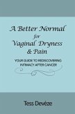A Better Normal for Vaginal Dryness & Pain (eBook, ePUB) A Better Normal for Vaginal Dryness & Pain (eBook, ePUB)