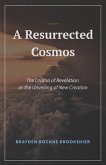 A Resurrected Cosmos (eBook, ePUB)