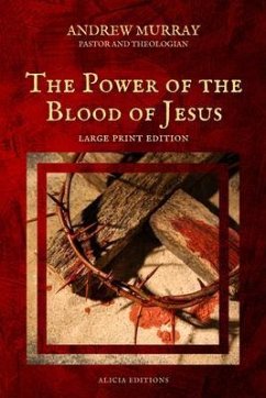 The Power of the Blood of Jesus (eBook, ePUB) - Murray, Andrew