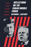 Reflections on the Cuban Missile Crisis (eBook, ePUB) Reflections on the Cuban Missile Crisis (eBook, ePUB)