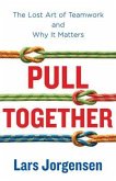 Pull Together (eBook, ePUB)