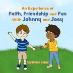 An Experience of Faith, Friendship and Fun with Johnny and Joey (eBook, ePUB)