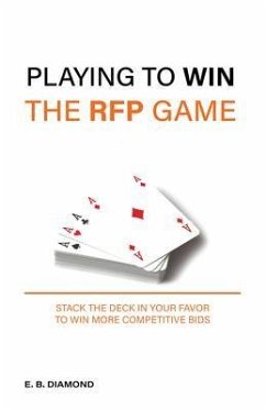 Playing To Win the RFP Game (eBook, ePUB) - Diamond, E. B.