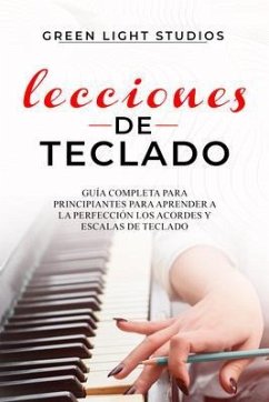 LECCIONES DE TECLADO (eBook, ePUB) - Studios, Green Light