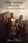 Soldier of Rome: Nova Era (The Artorian Dynasty, #5) (eBook, ePUB)