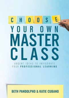 Choose Your Own Master Class (eBook, ePUB) - Pandolpho, Beth; Cubano, Katie