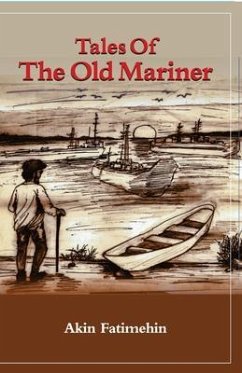 Tales of the Old Mariner (eBook, ePUB) - Fatimehin, Akin