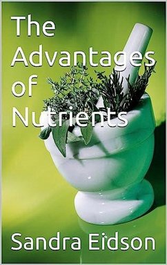 The Advantages of Nutrients (eBook, ePUB) - Eidson, Sandra