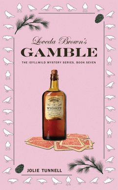 Loveda Brown's Gamble (The Idyllwild Mystery Series, #7) (eBook, ePUB) - Tunnell, Jolie