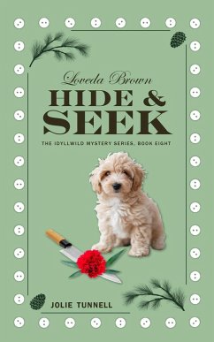 Loveda Brown: Hide & Seek (The Idyllwild Mystery Series, #8) (eBook, ePUB) - Tunnell, Jolie