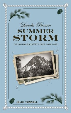 Loveda Brown: Summer Storm (The Idyllwild Mystery Series, #4) (eBook, ePUB) - Tunnell, Jolie