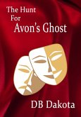 The Hunt for Avon's Ghost (eBook, ePUB)