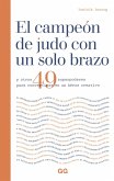 El campeón de judo con un solo brazo (eBook, PDF)