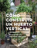 Cómo construir un huerto vertical (eBook, PDF)