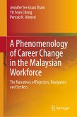 A Phenomenology of Career Change in the Malaysian Workforce (eBook, PDF)