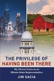 The Privilege of Having Been There (eBook, ePUB)