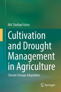 Cultivation and Drought Management in Agriculture (eBook, PDF) - Islam, Md. Shafiqul