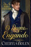 O Duque Enganado (The Deceived Series, #1) (eBook, ePUB)