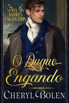 Cover O Duque Enganado (The Deceived Series, #1) (eBook, ePUB)